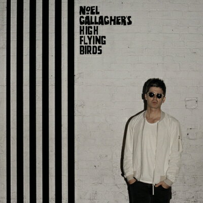 【輸入盤】Chasing Yesterday [ Noel Gallagher's High Flying Birds ]