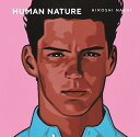 HUMAN NATURE 永井博