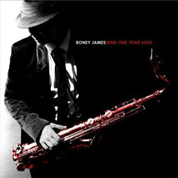 【輸入盤】Send One Your Love [ Boney James ]