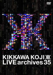 LIVE archives 35 [ <strong>吉川晃司</strong> ]