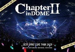 SEXY ZONE LIVE TOUR <strong>2023</strong> ChapterII in DOME(通常盤2DVD) [ <strong>Sexy</strong> <strong>Zone</strong> ]
