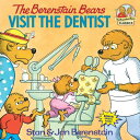 The Berenstain Bears Visit the Dentist B BEARS VISIT THE DENTIST （First Time Books(r)） 