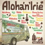 Aloha`n'Irie 〜HAWAII THE UNTOUCHED RIDDIM〜 [ (V.A.) ]
