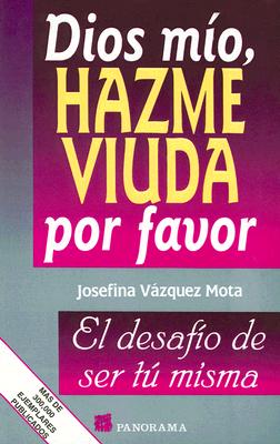 Dios Mio, Hazme Viuda Por Favor【送料無料】