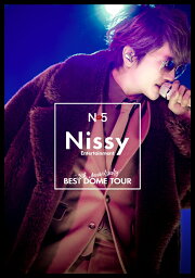 Nissy Entertainment “5th Anniversary” BEST DOME TOUR(初回生産限定)【Blu-ray】 [ Nissy(西島隆弘) ]