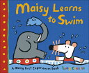 Maisy Learns to Swim MAISY LEARNS TO SWIM BOUND FOR (Maisy)