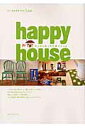 Happy house