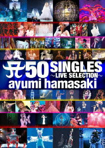 A 50 SINGLES 〜LIVE SELECTION〜 [ 浜崎あゆみ ]