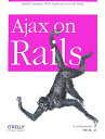 【送料無料】Ajax　on　Rails [ スコット・レイモンド ]