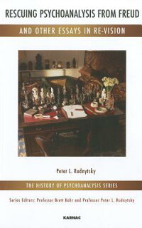 rescuing psychoanalysis of freud and other essays in re-vision rescuing psychoanalysis of freud and other essays in re-vision