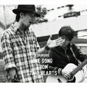 One Song From Two Hearts(初回限定盤 CD+DVD) [ コブクロ ]
