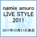 namie amuro LIVE STYLE 2011