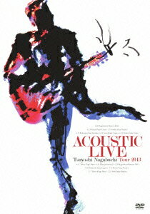 ACOUSTIC LIVE Tsuyoshi Nagabuchi Tour 2013 [  ]