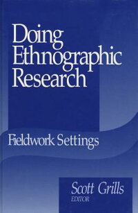 doing ethnographic research fieldwork settings scott grills pdf