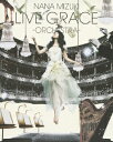 NANA MIZUKI LIVE GRACE -ORCHESTRA-【Blu-ray】 [ 水樹奈々 ]