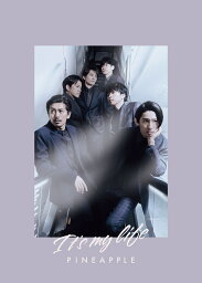 It’s <strong>my</strong> <strong>life</strong>/ PINEAPPLE (初回盤B CD＋DVD) [ V6 ]