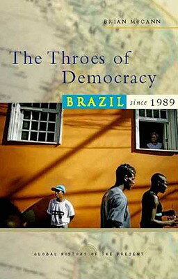 The Throes of Democracy: Brazil Since 1989