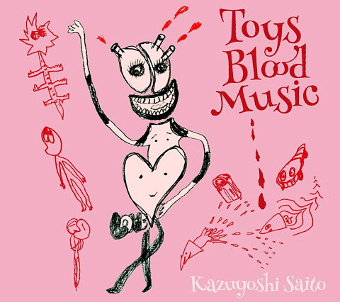 Toys Blood Music (初回限定盤 2CD) [ 斉藤和義 ]