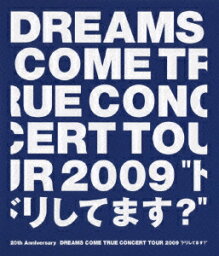 20th Anniversary <strong>DREAMS</strong> <strong>COME</strong> <strong>TRUE</strong> CONCERT TOUR 2009 “ドリしてます?”【Blu-ray】 [ <strong>DREAMS</strong> <strong>COME</strong> <strong>TRUE</strong> ]