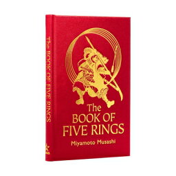 The Book of Five Rings___ The Strategy of the Sa<strong>mur</strong>ai BK OF 5 RINGS （Arcturus Silkbound Classics） [ Miyamoto Musashi ]