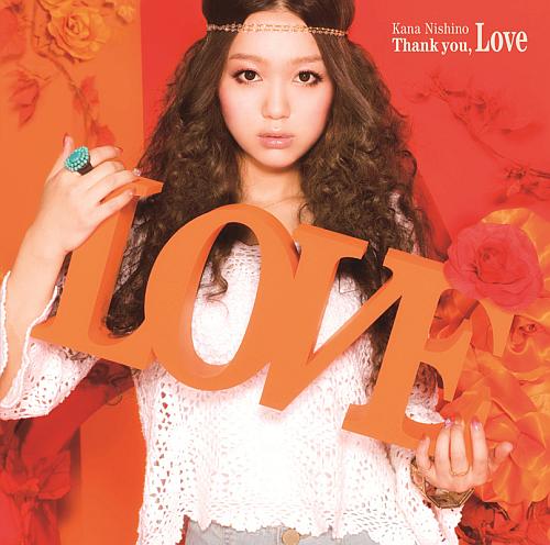 Thank you, Love（初回限定CD+DVD） [ 西野カナ ]【送料無料】