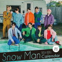 Snow Man　2023.4-2024.3　オフィシャル　カレンダー [ 講談社 ]