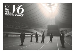 For the <strong>25th</strong> anniversary(通常盤 DVD2枚組) [ V6 ]