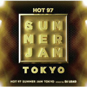 HOT 97 SUMMER JAM TOKYO mixed by DJ LEAD [ DJ…...:book:18139950