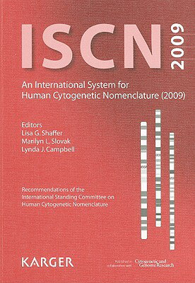 An International System For Human Cytogenetic Nomenclature 2009