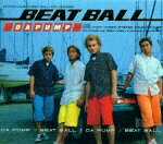 BEAT BALL [ DA PUMP ]