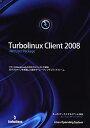 Turbolinux Client 2008 Net User Package