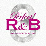 パーフェクト!R&B 3 WILD & SEXY PLAYLIST(2CD) [ (オムニバス) ]