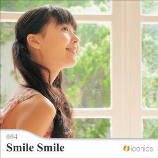 iconics vol．004 Smile Smile