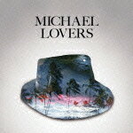 MICHAEL LOVERS [ (オムニバス) ]【送料無料】