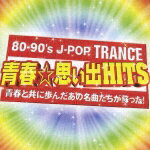 80-90s J-POP TRANCE ĽաפHITS