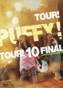 y~[WbNEWizTOUR! PUFFY! TOUR! 10 FINAL at JOy