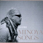 MINOYA SONGS 1 [ みのや雅彦 ]