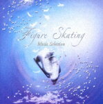 フィギュア・スケート ミュージック・セレクション '06-'08 [ (クラシック) ]