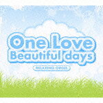 One Love/Beautiful days/α波オルゴール [ (オルゴール) ]