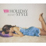 ViVi PRESENTS HOLIDAY STYLE SELECTED BY LENA FUJII [ (オムニバス) ]