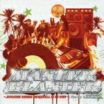 MASTER BLASTER 〜JAPANESE REGGAE DANCEHALL IN DE HIGH〜 [ (オムニバス) ]【送料無料】