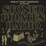 SOIL&“PIMP”SESSIONS Presents STONED PIRATES RADIO [ SOIL&“PIMP ]