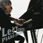ピアノ・ブレイカー [ Les Freres ]【送料無料】