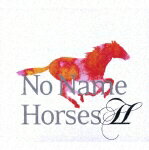 2 [ No Name Horses ]【送料無料】