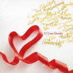 12 Love Stories [ 童子ーT ]