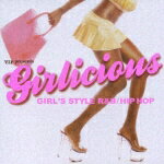 V.I.P presents ガーリシャス GIRL'S STYLE R&B/HIP HOP [ (オムニバス) ]