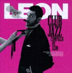 LEON CLUB JAZZ [ (オムニバス) ]【送料無料】