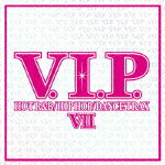 V.I.P. ホット・R&B/ヒップホップ/ダンス・トラックス7 [ (オムニバス) ]【送料無料】【エントリーで、1枚でポイント5倍！2枚で10倍！対象商品】