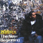 The New Beginning [ ZEEBRA ]【送料無料】