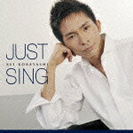 Just Sing [ 小林桂 ]【送料無料】